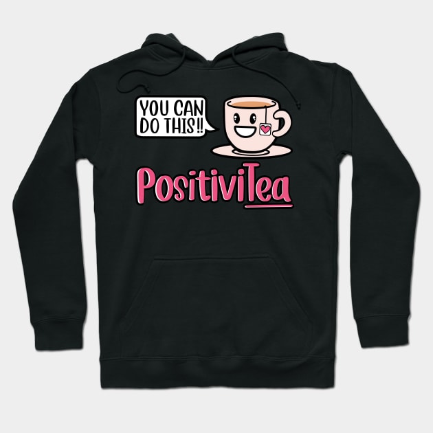 Spread the positivity with PositiviTea T-shirt Hoodie by SusanaDesigns